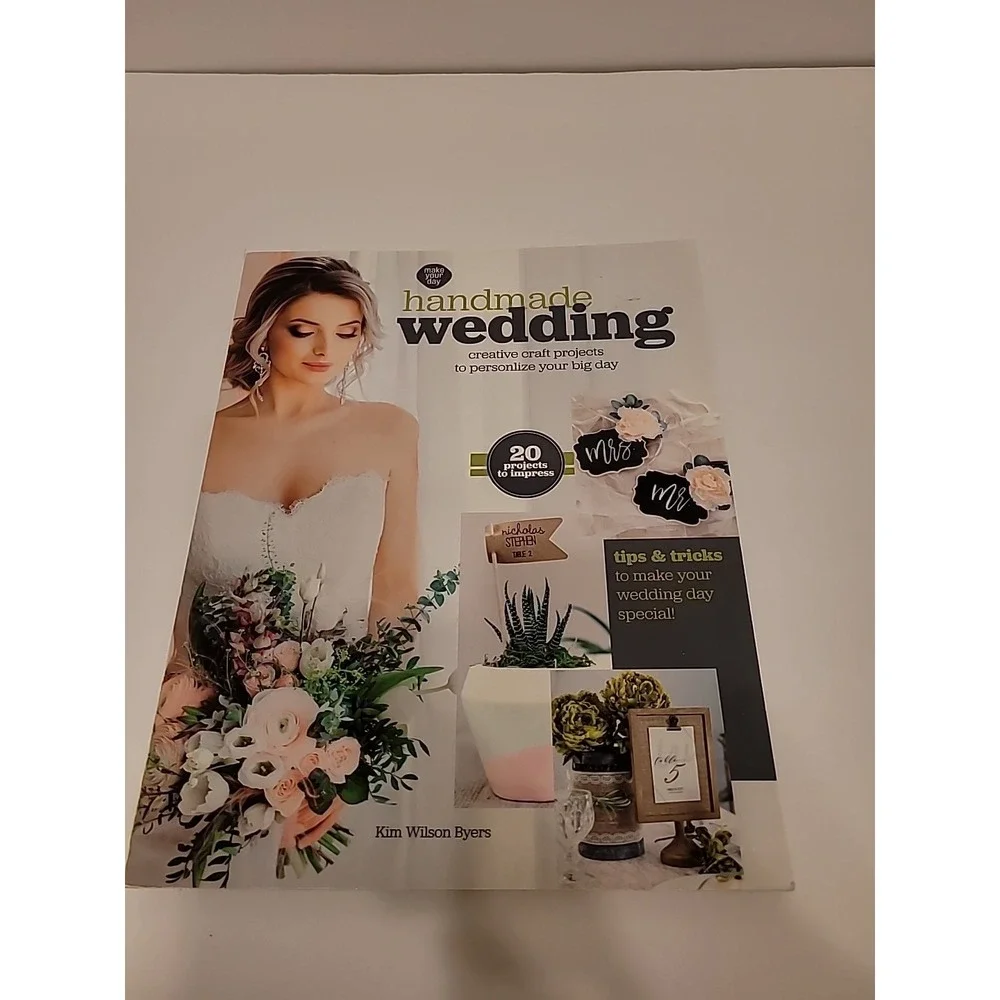 Handmade Wedding: Creative Craft Projects to‎ Personlize Your Big Day